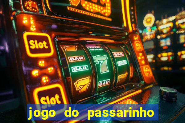 jogo do passarinho para ganhar dinheiro